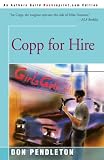 Copp for Hire (Joe Copp Thrillers) Don Pendleton