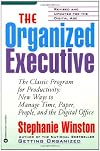 The Organized Executive: New Ways to Manage Time, Paper, People, and the Electronic Office
