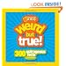 Weird But True: 300 Outrageous Facts (National Geographic Kids)
