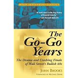 The Go-Go Years: The Drama and Crashing Finale of Wall Street's Bullish 60s (Wiley Investment Classics)