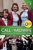 Call the Midwife: Farewell to the East End