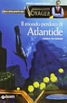 MONDO PERDUTO DI ATLANTIDE (IL)