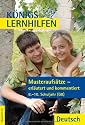 K&ouml;nigs Lernhilfen: Musteraufs&auml;tze - erl&auml;utert und kommentiert: 8.-10. Klasse