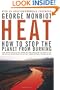 Heat: How to Stop the Planet From Burning