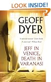 Jeff in Venice, Death in Varanasi