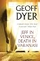Jeff in Venice, Death in Varanasi