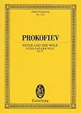 Image de Peter und der Wolf: Ein musikalisches Märchen. op. 67. Sprecher und Orchester. Studienpartitur. (Eu