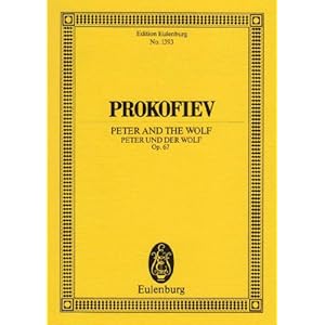 Peter und der Wolf: Ein musikalisches Märchen. op. 67. Sprecher und Orchester. Studienpartitur. (Eu