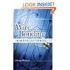 WIRE BONDING IN MICROELECTRONICS, 3/E