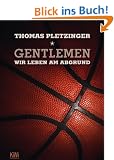 Gentlemen, wir leben am Abgrund: Eine Saison im deutschen Profi-Basketball