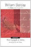 The Gospel of John, Volume Two: 2 (New Daily Study Bible)
