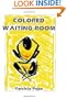 Colored Waiting Room