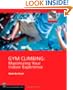 Gym Climbing: Maximizing Your Indoor Experience (Mountaineers Outdoor Expert)