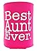 Funny Can Coolie Best Aunt Ever Gift 2 Pack Can Coolies Drink Coolers Magenta