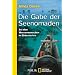Die Gabe der Seenomaden: Bei den Wassermenschen in S�dostasien