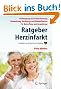 Ratgeber Herzinfarkt: Vorbeugung, Fr�herkennung, Behandlung, Nachsorge, Rehabilitation