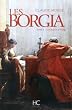Les Borgia, Tome 2 : La chair et le sang
