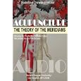 Acupuncture: The Theory of the Meridians, Audio Course (Traditional Chinese Medicine) by Natalia Foley