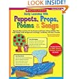 Early Learning With Puppets, Props, Poems and Songs: Reproducibles and How-to's for Dozens and Dozens of Easy Activities... by Lucia Kemp Henry and Suzanne Moore