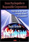 img - for From Psychopaths to Responsible Corporations: Waking Up the Inner Sleeping Beauty of Companies book / textbook / text book