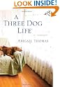 A Three Dog Life