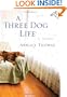 A Three Dog Life