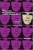 Where to Find Your Arab-American or Jewish Genealogy Records: Also: Mediterranean, Assyrian, Iranian, Greek & Armenian
