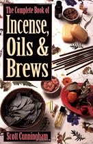 The Complete Book of Incense, Oils and Brews (Llewellyn's Practical Magick)