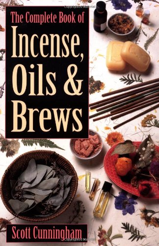 The Complete Book of Incense - Oils and Brews (Llewellyn's Practical Magick)
