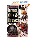 The Complete Book of Incense, Oils and Brews (Llewellyn's Practical Magick)