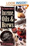 The Complete Book of Incense, Oils and Brews