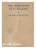 The forgotten fifty billions,