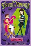 Take Two (My Sister the Vampire Book 5)