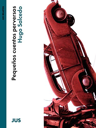Pequeños cuentos perversos (Narrativa contemporánea) (Spanish Edition)