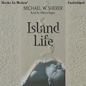 Island Life | Michael W. Sherer
