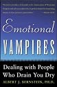 Emotional Vampires: Dealing With People Who Drain You Dry