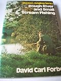 Rough river and small stream fishing