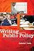 Writing Public Policy: A Practical Guide to Communicating in the Policy-Making Process Cover