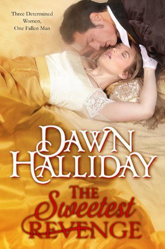 The Sweetest Revenge by Dawn Halliday
