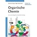 Organische Chemie: Kurz und b�ndig f�r die Bachelor-Pr�fung