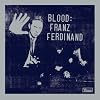 Blood: Franz Ferdinand