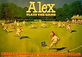 Alex plays the game