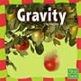 Gravity (First Facts: Our Physical World)
