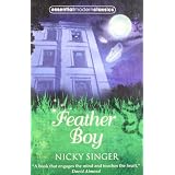 Feather Boy - Essential Modern Classicsby Nicky Singer