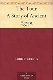 The Tour A Story of Ancient Egypt