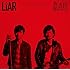 ポルノグラフィティ「LiAR / 真っ白な灰になるまで、燃やし尽くせ(初回限定盤)」