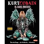 Kurt Cobain: El Angel Erratico (Malsinet Editorandante) book cover
