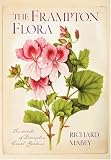 The Frampton Flora: The Secrets of Frampton Court Gardens