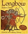 Longbow: A Social and Military History