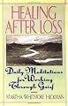Healing After Loss: Daily Meditations For Working Through Grief